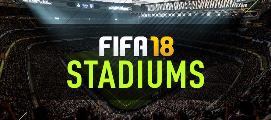 FIFA 18 stadium list